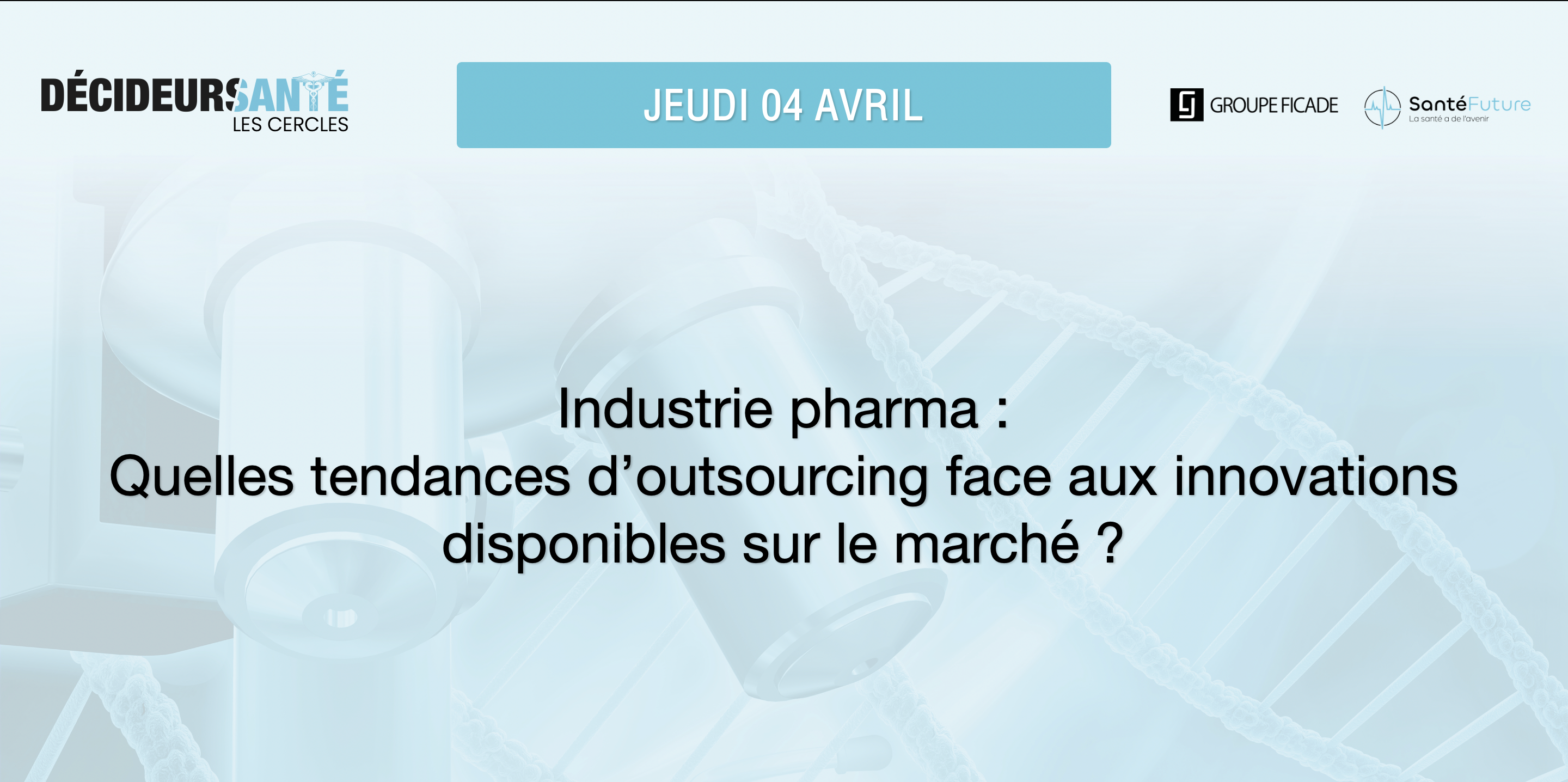 Industrie pharma : quelles tendances d’outsourcing face aux innovations disponibles sur le marché ?